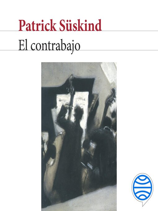 Title details for El contrabajo by Patrick Süskind - Available